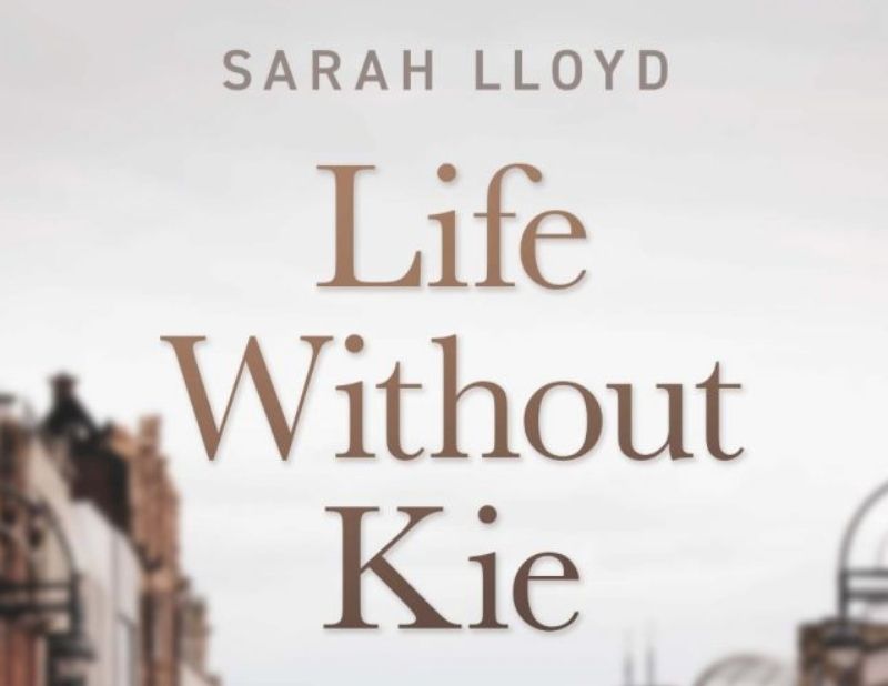 Cover page of the e-book and audio book Life Without Kie by Sarah Lloyd.