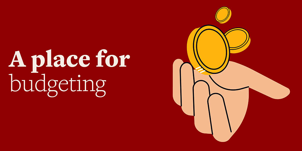 Cartoon drawing of a hand holding coins. Text reads: "A place for budgeting."