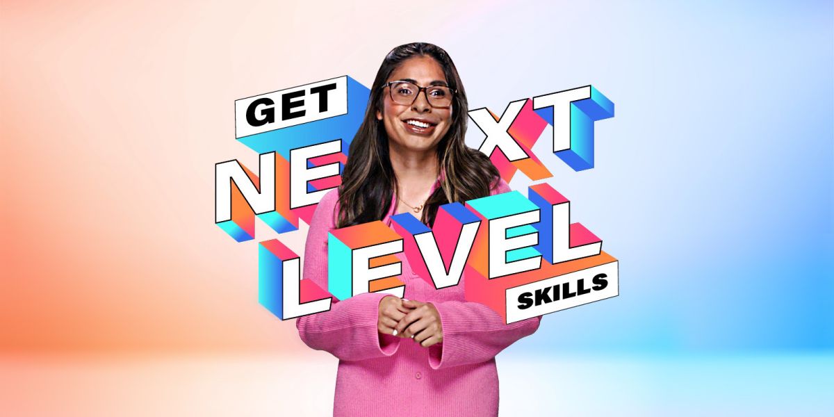 A smiling person inside graphic text saying "get next level skills".