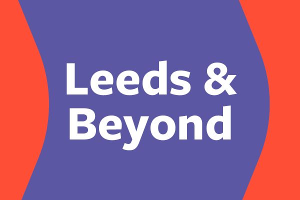 Leeds and beyond