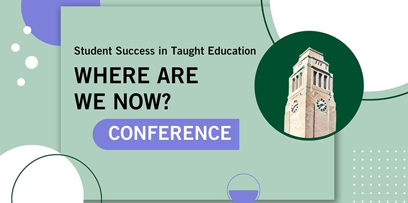 Student Success Taught Education conference, where are we know? logo with image of the Parkinson Building tower