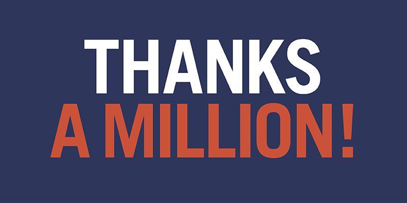We say "thanks a million" to our colleagues